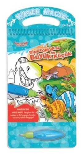 Dinozorlar ile Büyük ve Küçük-Water Magic-Özel Kalemli Boya Kitabı | K