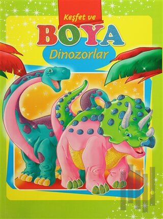 Dinozorlar - Keşfet ve Boya