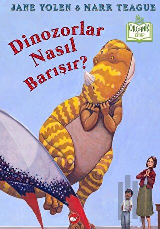 Dinozorlar Nasıl Barışır? (Ciltli) | Kitap Ambarı