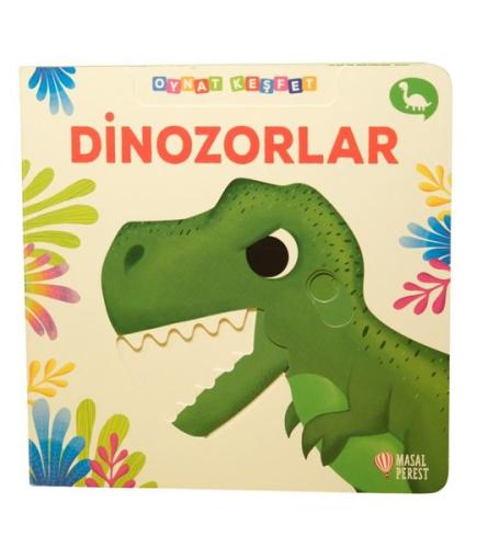 Dinozorlar - Oynat - Keşfet (Ciltli) | Kitap Ambarı