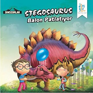 Dinozorlar : Stegosaurus Balon Patlatıyor | Kitap Ambarı