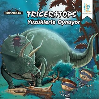 Dinozorlar : Triceratops Yüzüklerle Oynuyor | Kitap Ambarı