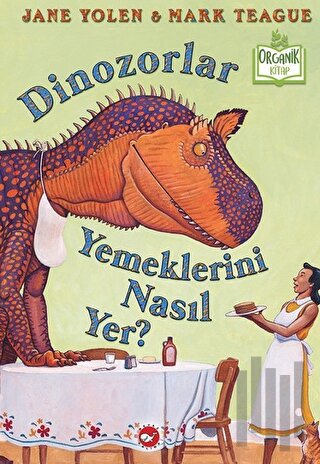 Dinozorlar Yemeklerini Nasıl Yer? (Ciltli) | Kitap Ambarı