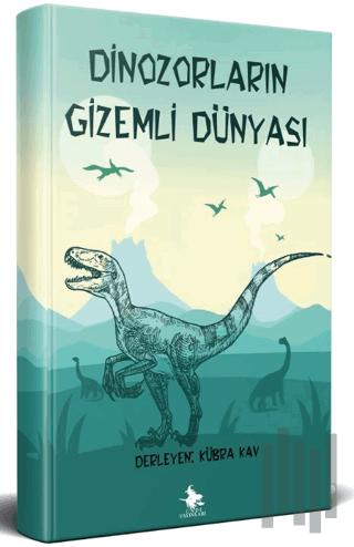 Dinozorların Gizemli Dünyası | Kitap Ambarı