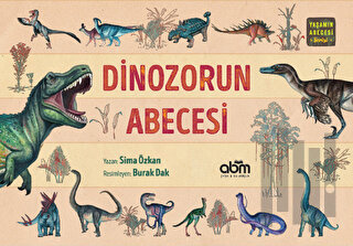 Dinozorun Abecesi - Yaşamın Abecesi Serisi (Ciltli) | Kitap Ambarı