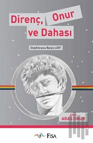 Direnç Onur ve Dahası