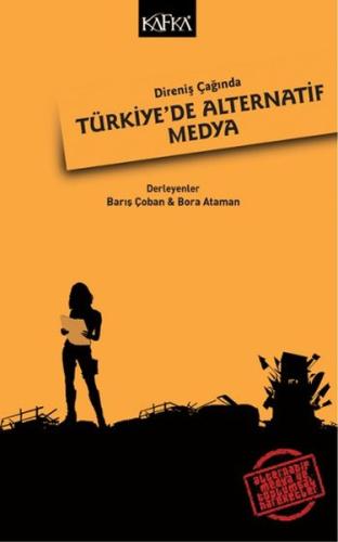 Direniş Çağında Türkiye'de Alternatif Medya | Kitap Ambarı