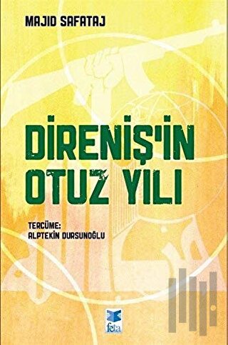 Direniş’in Otuz Yılı