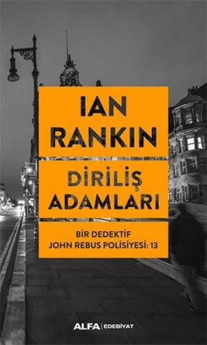 Diriliş Adamları: Bir Dedektif John Rebus Polisiyesi-13 | Kitap Ambarı