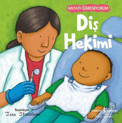 Diş Hekimi - Hayatı Öğreniyorum | Kitap Ambarı