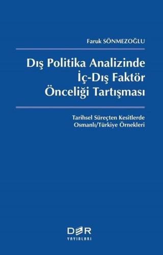 Dış Politika Analizinde İç-Dış Faktör Önceliği Tartışması | Kitap Amba