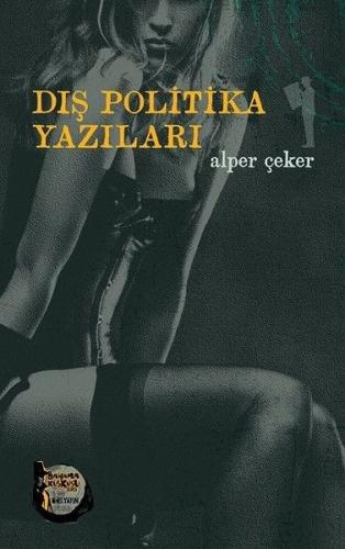 Dış Politika Yazıları | Kitap Ambarı