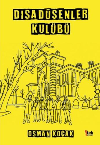 Dışa Düşenler Kulübü | Kitap Ambarı
