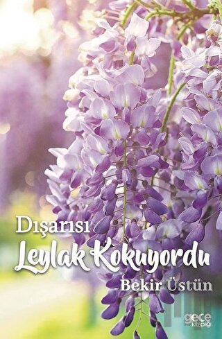 Dışarısı Leylak Kokuyordu
