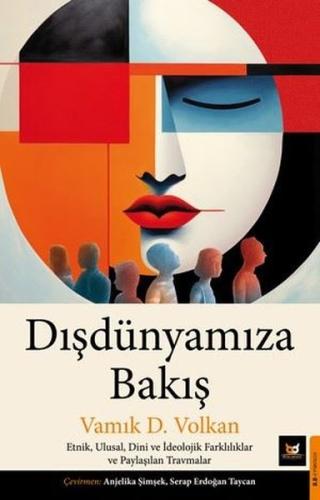 Dışdünyamıza Bakış: Etnik Ulusal Dini ve İdeolojik Farklılıklar ve Pay