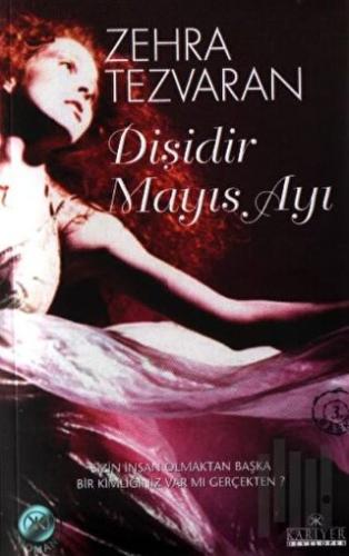 Dişidir Mayıs Ayı