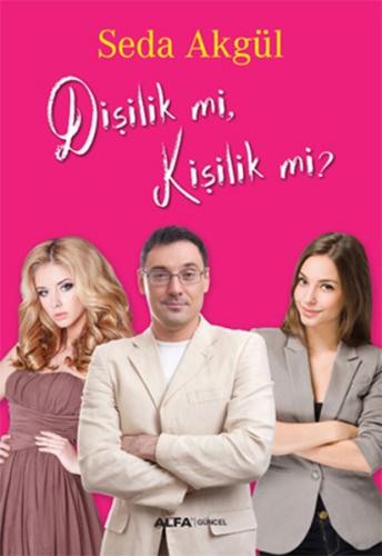 Dişilik mi Kişilik mi?