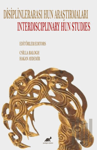 Disiplinlerarası Hun Araştımaları / Interdisciplinary Hun Studies