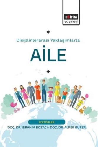 Disiplinlerarası Yaklaşımlarla Aile | Kitap Ambarı