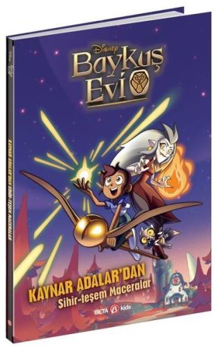 Disney Baykuş Evi - Kaynar Adalar’dan Sihir-teşem Maceralar | Kitap Am