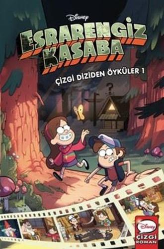 Disney - Esrarengiz Kasaba Çizgi Diziden Öyküler 1 (Ciltli) | Kitap Am