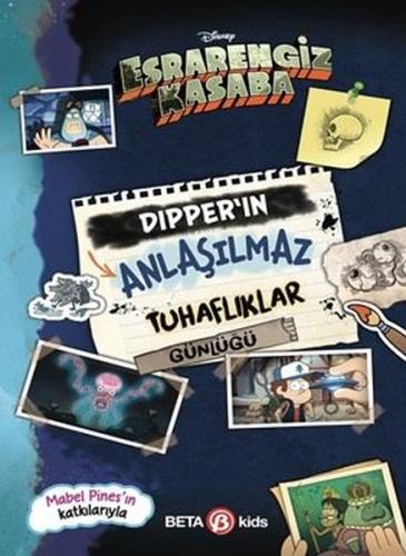 Disney Esrarengiz Kasaba - Dipper’ın Anlaşılmaz Tuhaflıklar Günlüğü | 