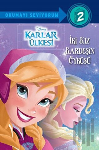 Disney Karlar Ülkesi - İki Kız Kardeşin Öyküsü | Kitap Ambarı