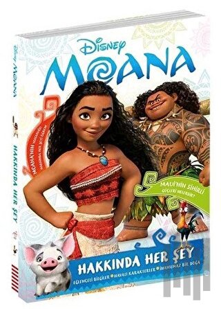 Disney Moana: Hakkında Her Şey (Ciltli) | Kitap Ambarı