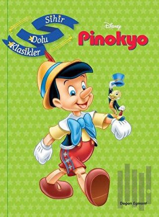Disney Pinokyo - Sihir Dolu Klasikler | Kitap Ambarı