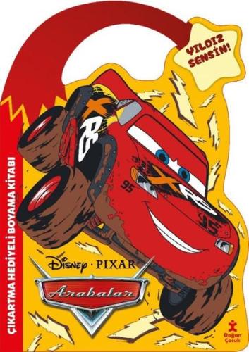 Disney Pixar Arabalar - Yıldız Sensin! Çıkartma Hediyeli Boyama Kitabı