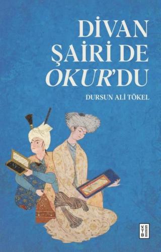 Divan Şairi de Okur'du | Kitap Ambarı