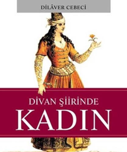 Divan Şiirinde Kadın | Kitap Ambarı