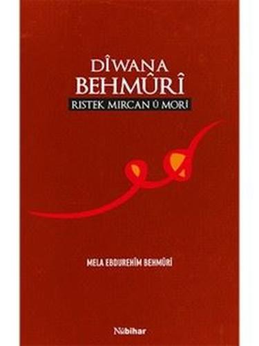 Diwana Behmuri-Ristek Mircan u Mori | Kitap Ambarı