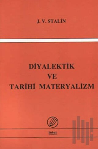 Diyalektik ve Tarihi Materyalizm