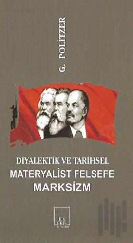 Diyalektik ve Tarihsel Materyalist Felsefe Marksizm | Kitap Ambarı