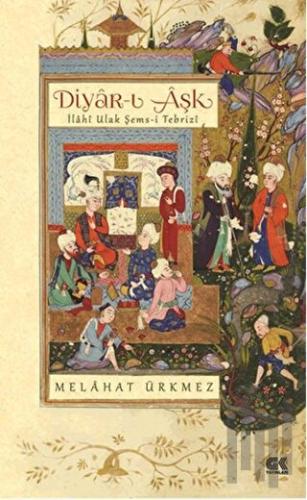 Diyar-ı Aşk | Kitap Ambarı