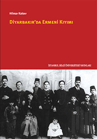 Diyarbakır'da Ermeni Kıyımı | Kitap Ambarı