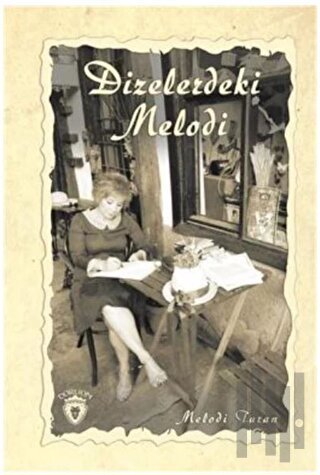 Dizelerdeki Melodi