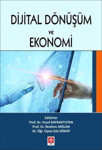 Dijital Dönüşüm ve Ekonomi | Kitap Ambarı