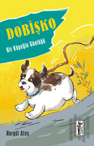 Dobişko - Bir Köpeğin Günlüğü | Kitap Ambarı