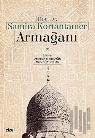 Doç. Dr. Samira Kortantamer Armağanı