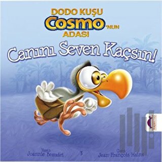 Dodo Kuşu Cosmo'nun Adası - Canını Seven Kaçsın! | Kitap Ambarı