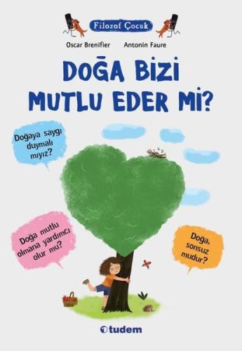 Doğa Bizi Mutlu Eder mi? Filozof Çocuk | Kitap Ambarı