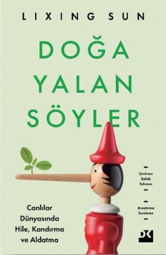 Doğa Yalan Söyler - Canlılar Dünyasında Hile Kandırma ve Aldatma | Kit