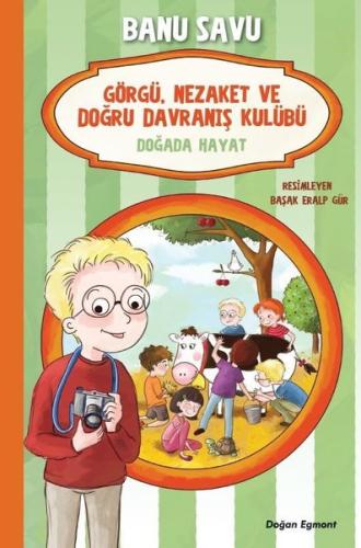Doğada Hayat 4 - Görgü Nezaket ve Doğru Davranış Kulübü | Kitap Ambarı