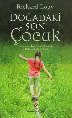 Doğadaki Son Çocuk - Ciltsiz | Kitap Ambarı