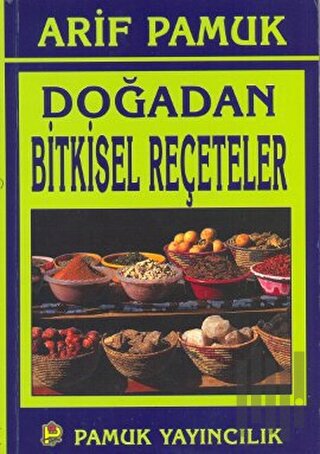 Doğadan Bitkisel Reçeteler (Bitki-016) | Kitap Ambarı