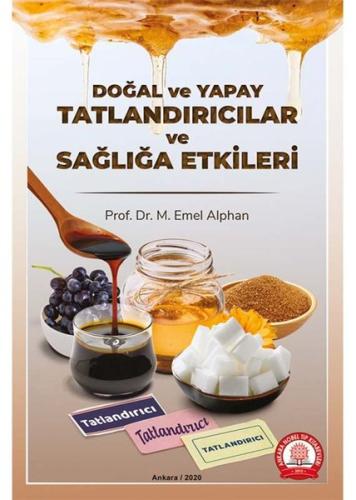 Doğal ve Yapay Tatlandırıcılar ve Sağlığa Etkileri | Kitap Ambarı