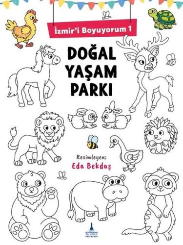 İzmir’i Boyuyorum 1 Doğal Yaşam Parkı | Kitap Ambarı