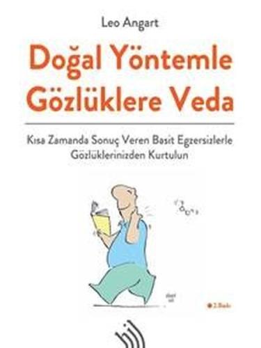 Doğal Yöntemlerle Gözlüklere Veda (Ciltli)